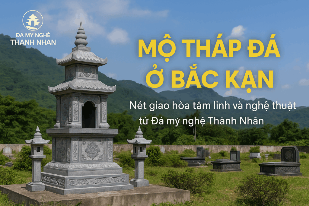 Mộ tháp đá ở Bắc Kạn