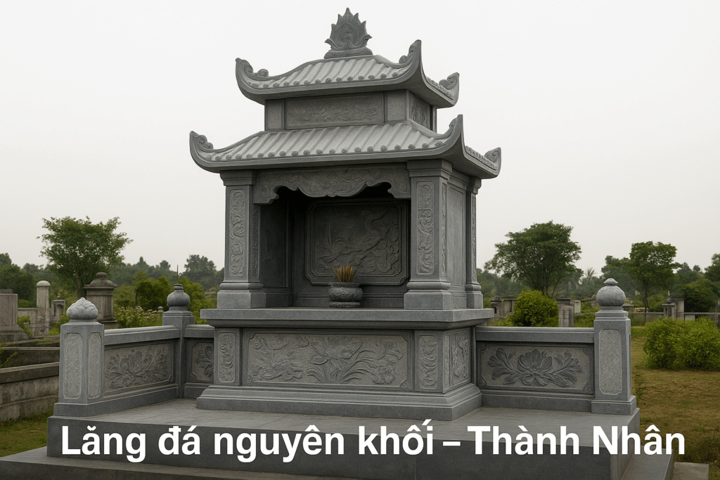 LĂNG ĐÁ NGUYÊN KHỐI
