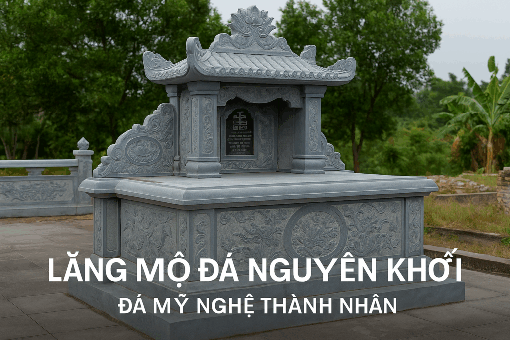lăng mộ đá nguyên khối