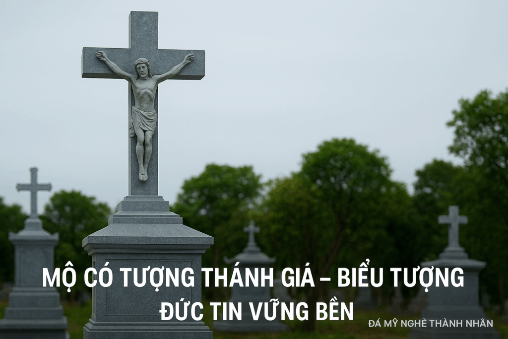 Mộ có tượng thánh giá