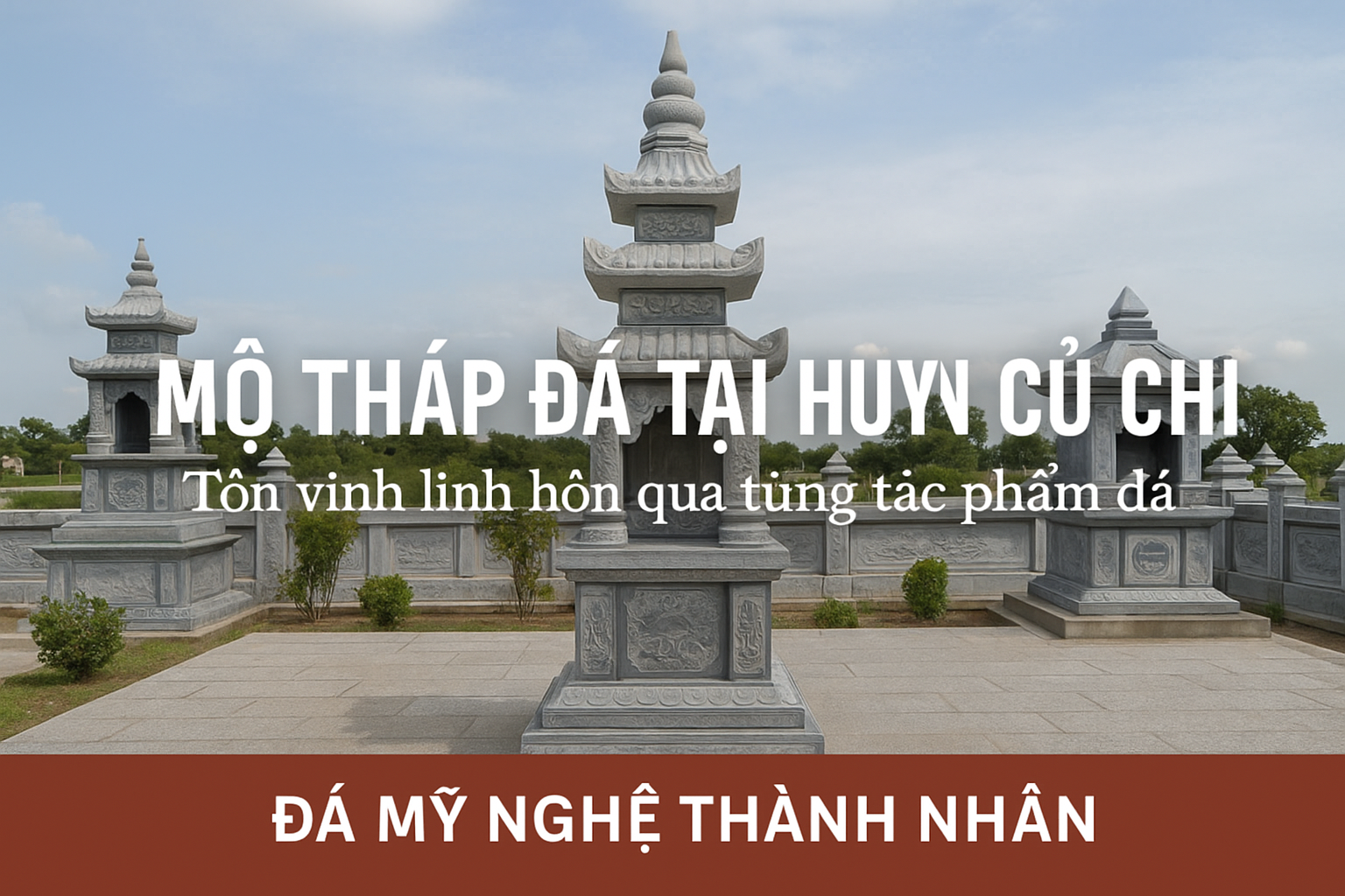 Mộ tháp đá ở Huyện Củ Chi