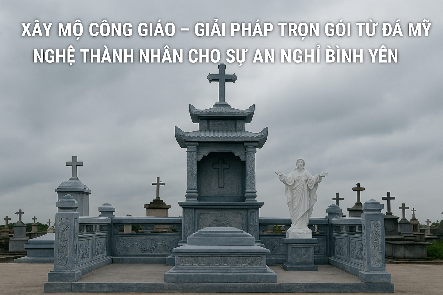 XÂY MỘ CÔNG GIÁO