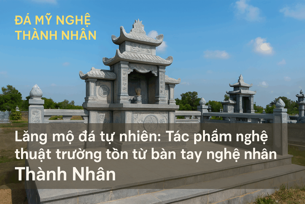 Lăng mộ đá tự nhiên